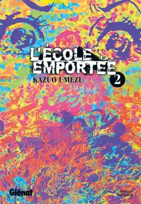 L'école emportée, tome 2 - UMEZU Kazuo