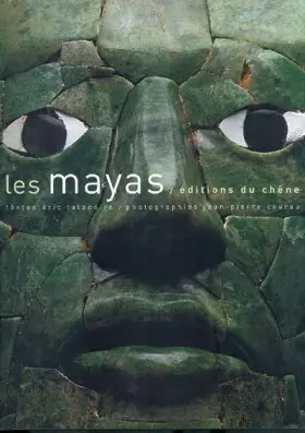 Les Mayas - Eric Taladoire, Jean-Pierre Courau
