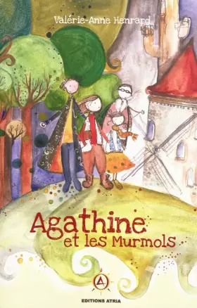 Agathine et les murmols