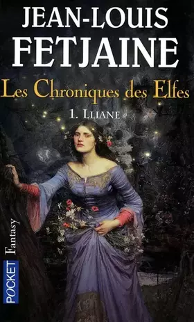 Les Chroniques des elfes (1) - Jean-Louis FETJAINE, Bénédicte LOMBARDO