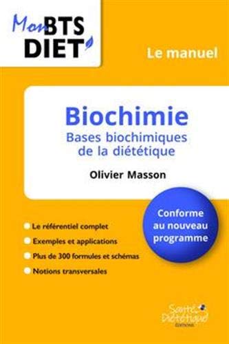 Biochimie, le manuel: bases biochimiques de la diététique