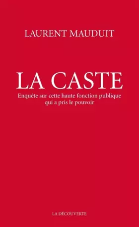 La caste - Laurent MAUDUIT