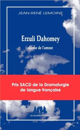 Erzuli Dahomey: Déesse de l'amour - Jean-René Lemoine