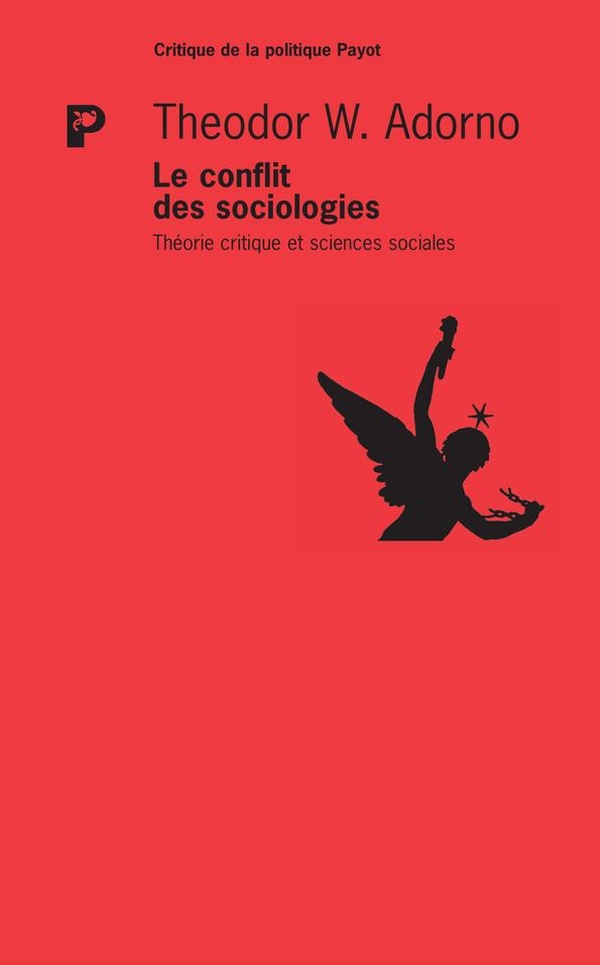 Le conflit des sociologies: théorie critique et sciences sociales