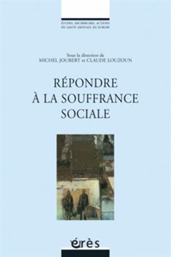 Repondre a la souffrance sociale