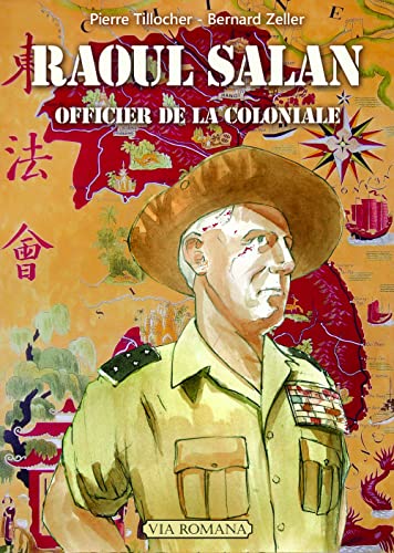 Raoul Salan - Officier de la Coloniale