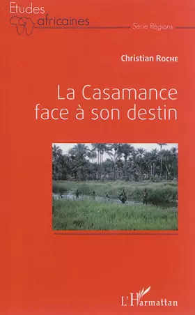 Casamance face à son destin