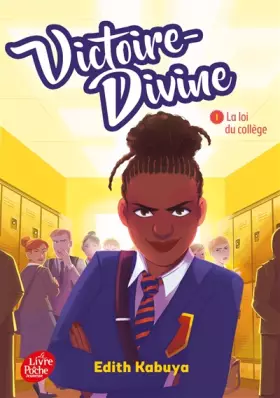 Victoire-Divine Tome 1: la loi du collège