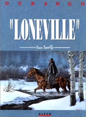 Durango Tome 7: Loneville