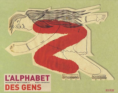L'alphabet des gens - Przemyslaw Wechterowicz, Marta Ignerska, Margot Carlier