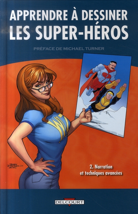 Apprendre à dessiner les super-héros t.2 - narration et techniques avancées
