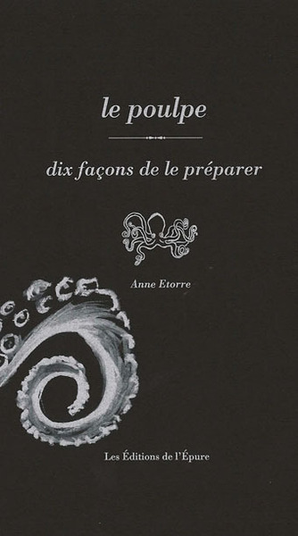 Le poulpe: dix façons de le préparer