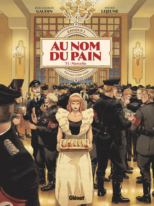 Au nom du pain. Epoque 1: pain noir (1939-1944). Vol. 1. Marcelin
