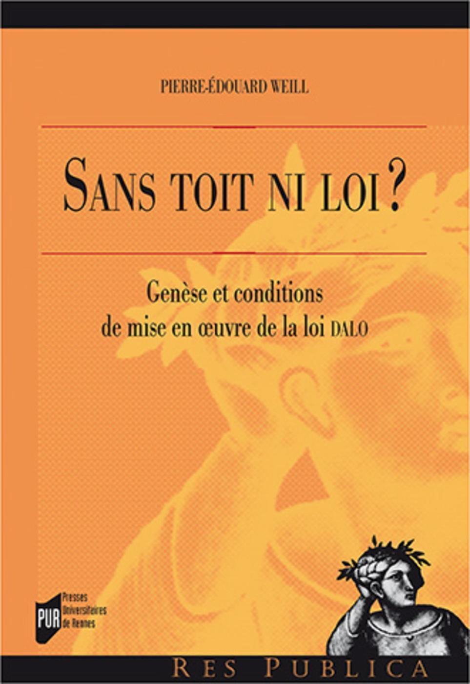 Sans toit ni loi?: genèse et conditions de mise en oeuvre de la loi DALO