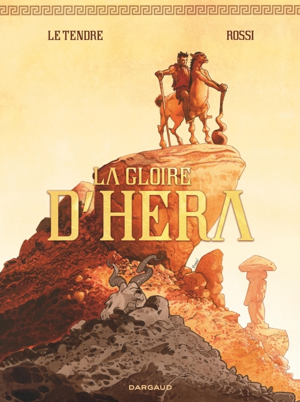 La gloire d'Héra: édition complète