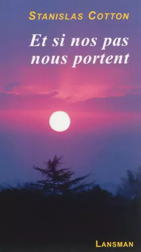 Et si nos pas nous portent