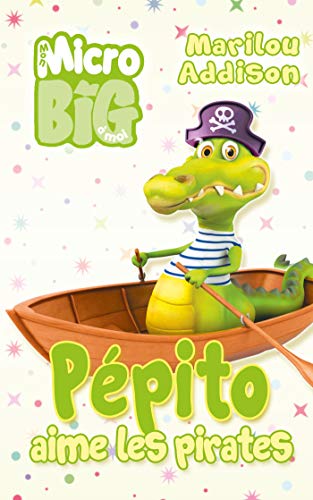 Pépito aime les pirates - Marilou Addison