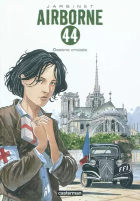 Airborne 44 Tome 4: destins croisés