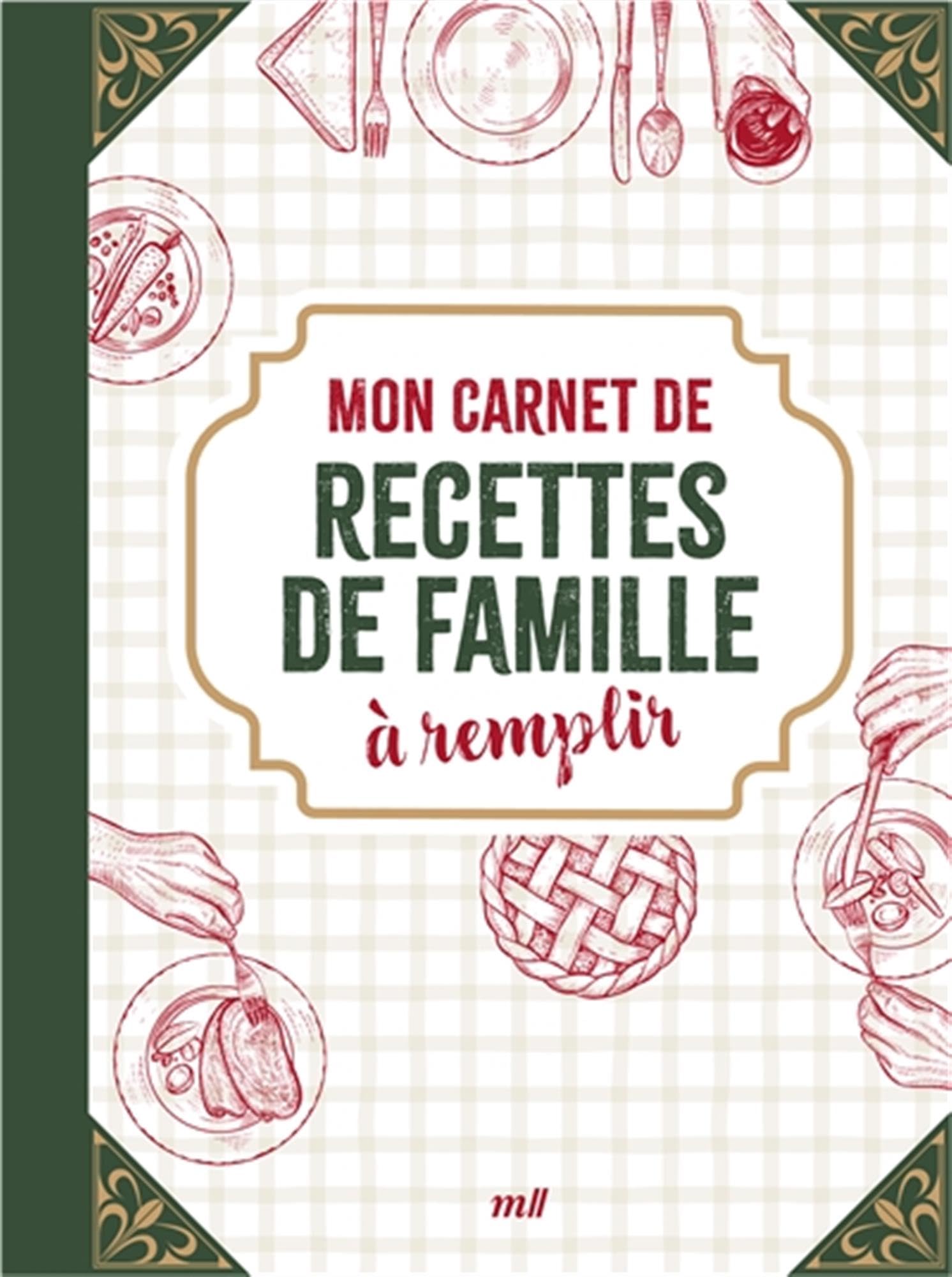 Mon carnet de recettes de famille à remplir - Merci les livres