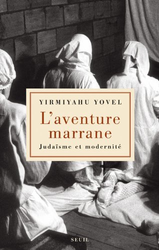 L'aventure marrane - judaisme et modernité