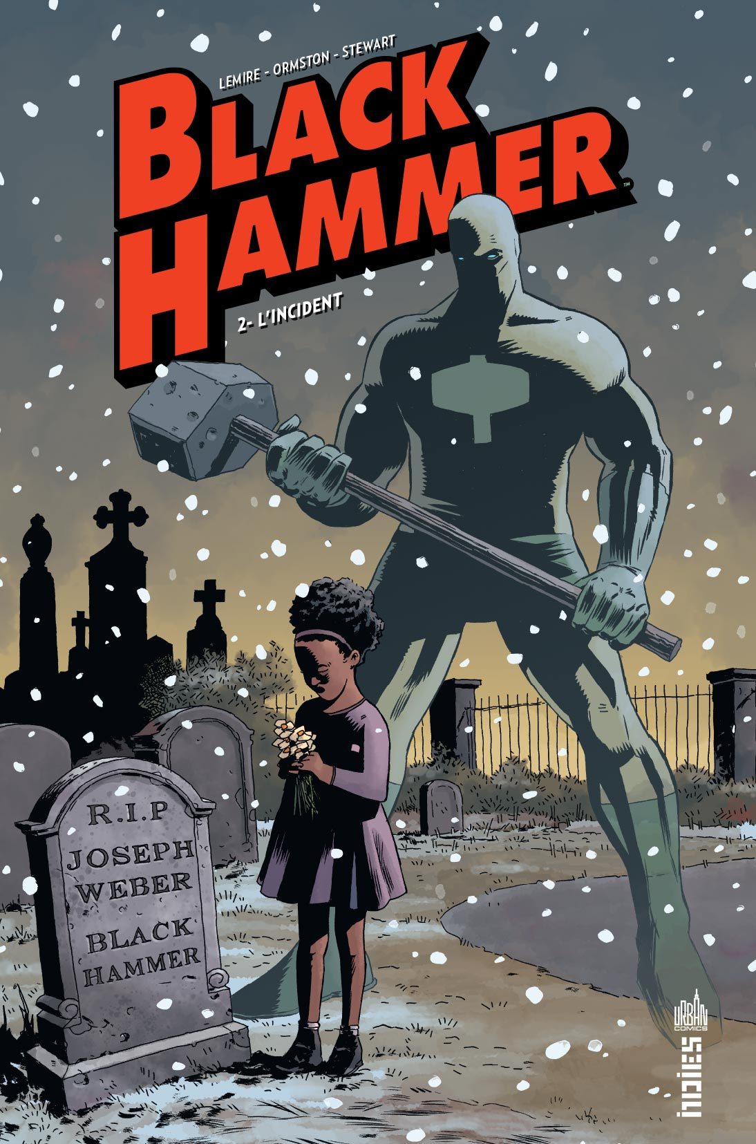 Black Hammer Tome 2: l'incident