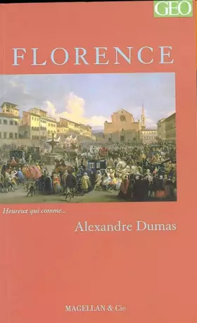 Florence: Histoire d'une dynastie - Alexandre Dumas