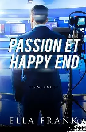 Prime time Tome 3: passion et happy end