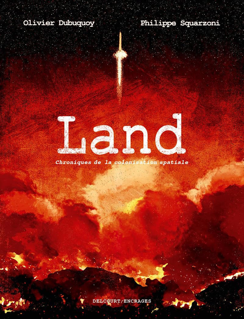 Land: chroniques de la colonisation spatiale