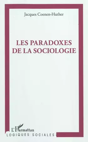 Les paradoxes de la sociologie
