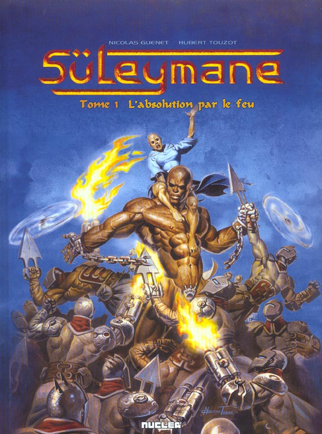 SULEYMANE Tome 1: L'ABSOLUTION PAR LE FEU