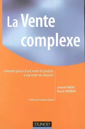 La Vente complexe - Laurent Dugas, Bruno Jourdan