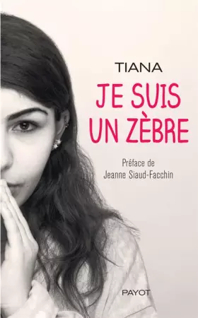 Je suis un zèbre - Tiana, Jeanne Siaud-Facchin