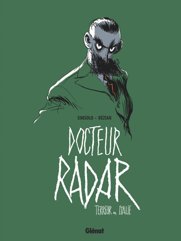 Docteur Radar Tome 2: terreur en Italie