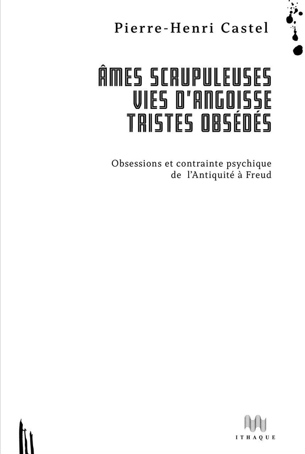 mes scrupuleuses, vies d'angoisse, tristes obsédés