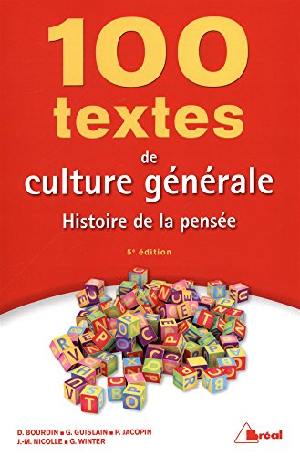 100 textes de culture générale: histoire de la pensée (5e édition)