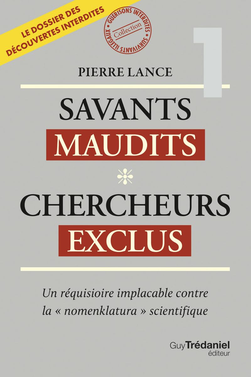 Savants maudits Chercheurs exclus Tome 1