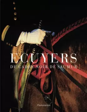 Ecuyers du cadre noir de Saumur - Alain Laurioux