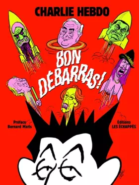 Bon débarras! L'année 2011 en dessins - Collectif, Bernard Maris