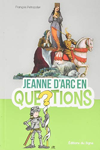 Jeanne d'arc en questions