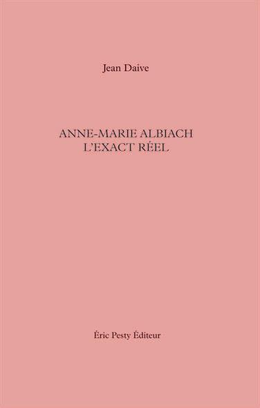 Anne-Marie Albiach exact réel