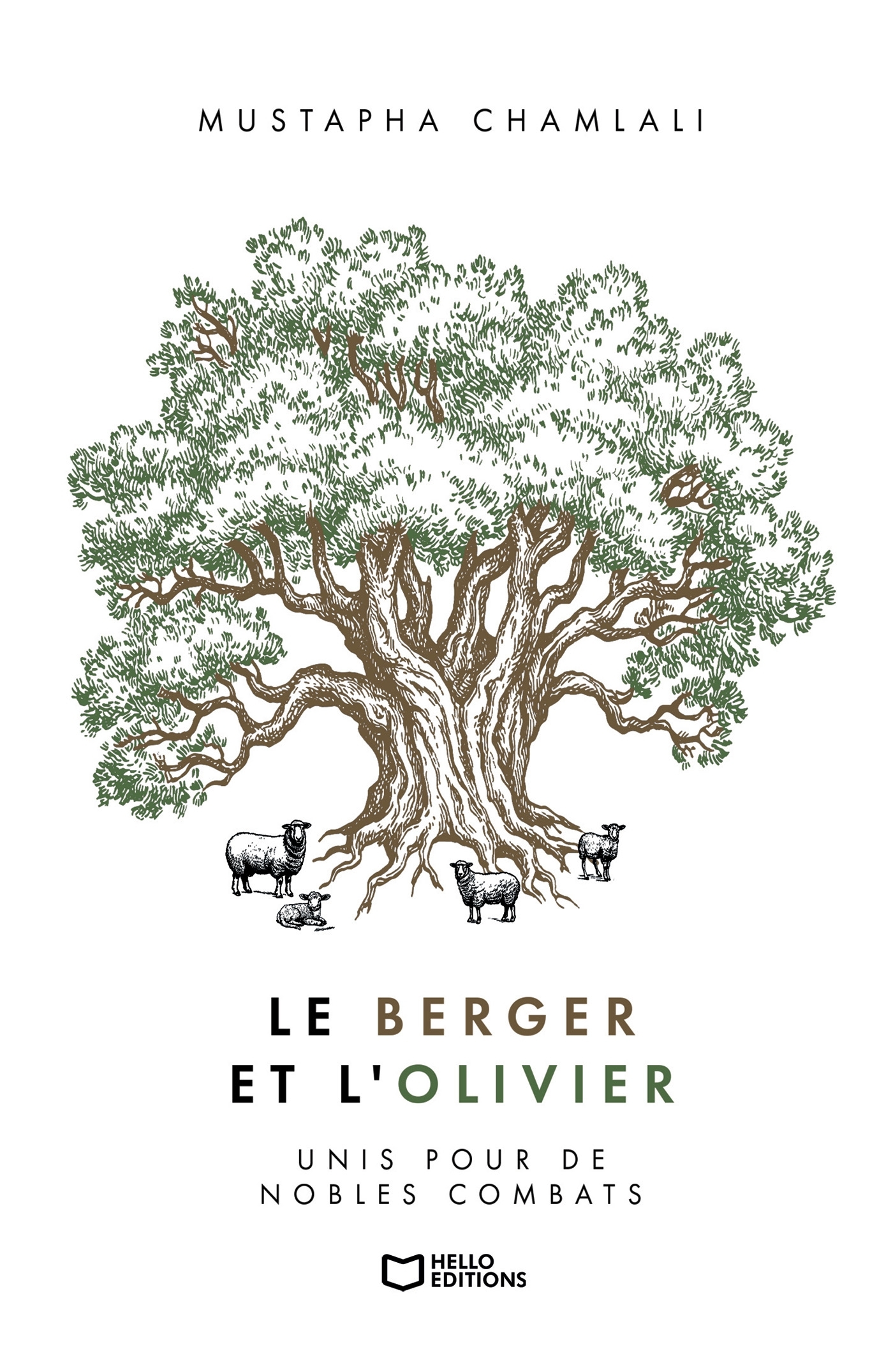 Le Berger et l'Olivier: Unis pour de nobles combats