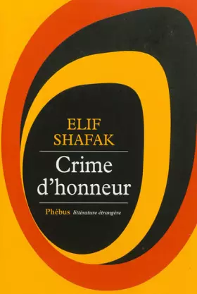 Crime d'honneur - Elif Shafak