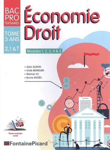 Économie droit - 2de, 1re, terminale bac pro tertiaires - livre élève - modules 1, 2, 3, 4 & 5