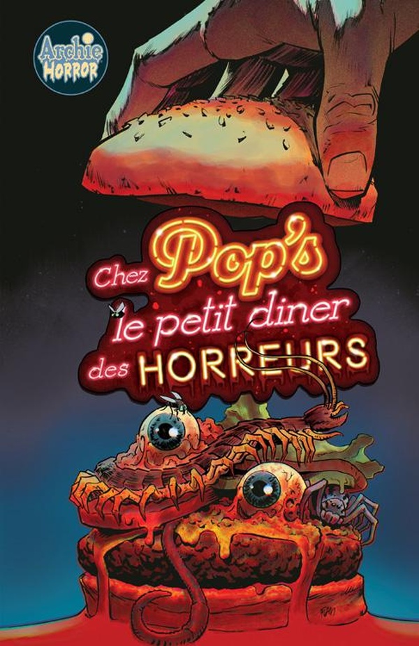 Archie horror. Vol. 2. Chez Pop's, le petit diner des horreurs