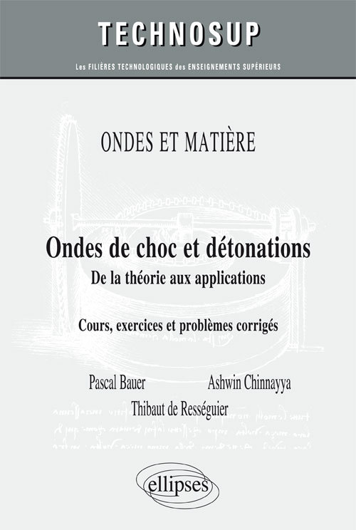 ONDES ET MATIERE - Ondes de choc et détonations - Propagation, détonation, effets thermomécaniques - Cours et exercices corrigés.