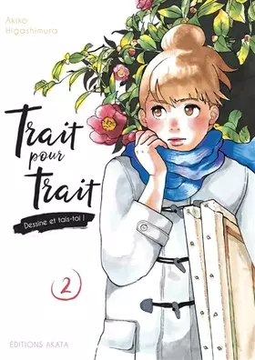 Trait pour trait: dessine et tais-toi!. Vol. 2