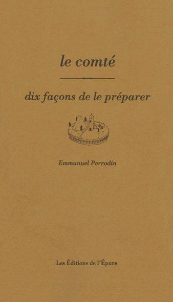 Dix façons de le préparer: le comté