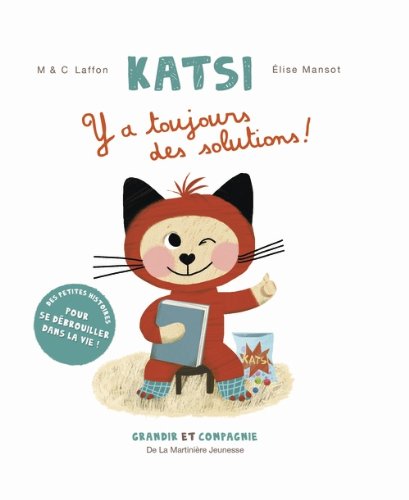 Katsi: Y'a toujours des solutions! - Caroline Laffon, Martine Laffon, Elise Mansot