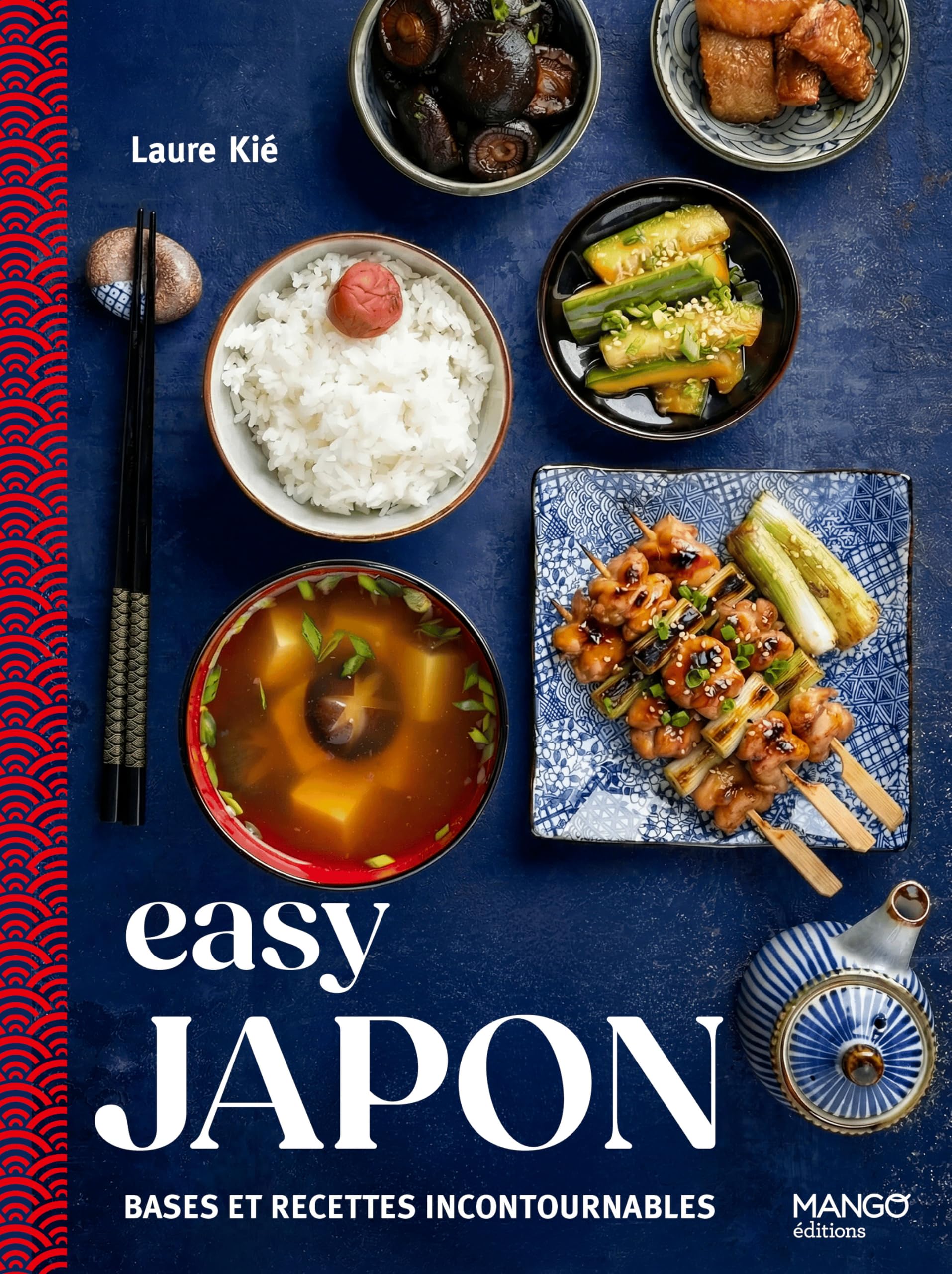 Easy Japon: bases et recettes incontournables