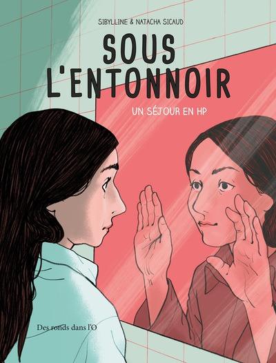 Sous l'entonnoir: un séjour en HP